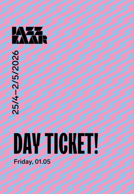 Festival Jazzkaar 2026 Day Ticket: Friday 1.05