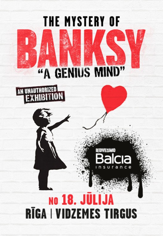 The Mystery of Banksy - A Genius Mind / Benksija noslēpums - ģeniāls prāts / elastīgā biļete (Augusts)
