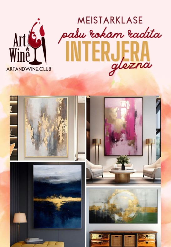Art&Wine radošā meistarklase: Interjera gleznas (60x80)