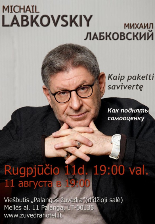Viens no pasaulē slavenākajiem psihologiem Mihails Labkovskis! 'Attiecības - no grūtām līdz laimīgām'