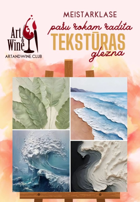 Art&Wine radošā meistarklase: Zīmējam tekstūras gleznas