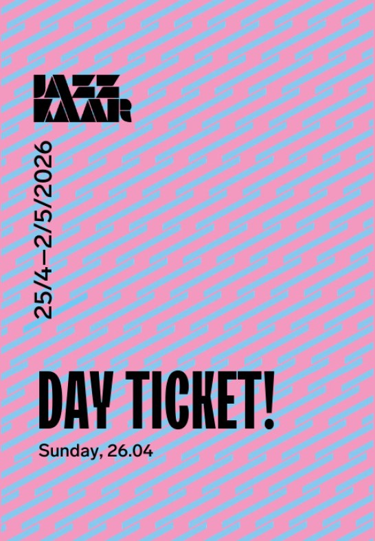 Festival Jazzkaar 2026 Day Ticket: Sunday 26.04
