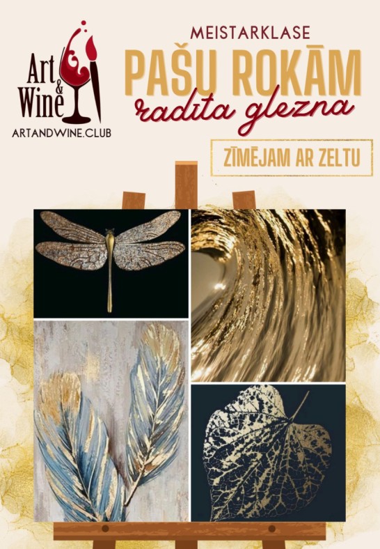 Art&Wine radošā meistarklase: Zīmējam ar zeltu.